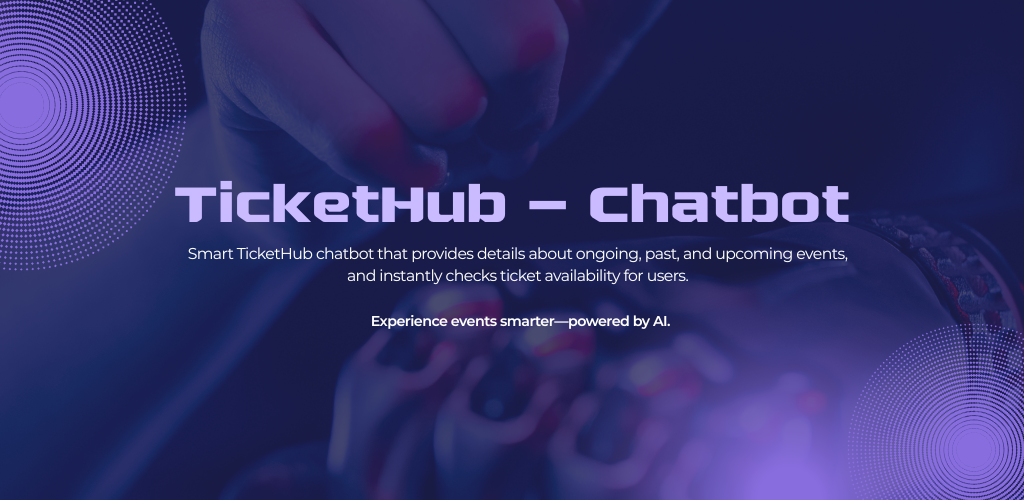 TicketHub AI Chatbot for Event Info & Ticketing
